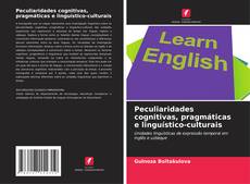Peculiaridades cognitivas, pragmáticas e linguístico-culturais kitap kapağı