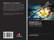 Copertina di Epigenetica e cancerogenesi
