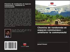 Обложка Chemins de randonnée et espaces communaux : améliorer la communauté