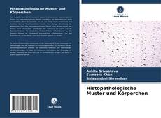 Bookcover of Histopathologische Muster und Körperchen