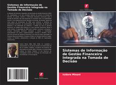 Buchcover von Sistemas de Informação de Gestão Financeira Integrada na Tomada de Decisão