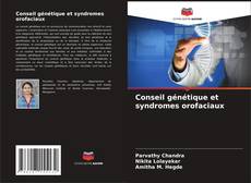 Conseil génétique et syndromes orofaciaux kitap kapağı