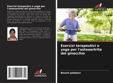 Copertina di Esercizi terapeutici e yoga per l'osteoartrite del ginocchio