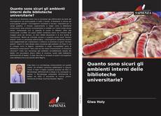 Couverture de Quanto sono sicuri gli ambienti interni delle biblioteche universitarie?