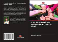 L'art de soutenir les communautés dans le deuil kitap kapağı