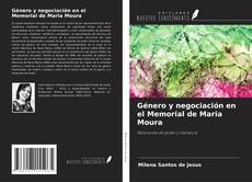 Capa do livro de Género y negociación en el Memorial de Maria Moura 