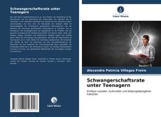 Schwangerschaftsrate unter Teenagern的封面