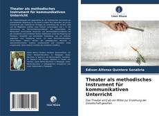 Bookcover of Theater als methodisches Instrument für kommunikativen Unterricht