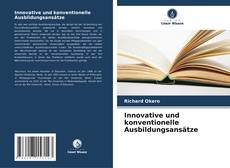 Copertina di Innovative und konventionelle Ausbildungsansätze
