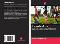 Bookcover of Futebol no liceu
