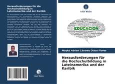 Bookcover of Herausforderungen für die Hochschulbildung in Lateinamerika und der Karibik