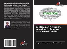 Couverture de Le sfide per l'istruzione superiore in America Latina e nei Caraibi