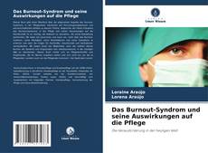 Bookcover of Das Burnout-Syndrom und seine Auswirkungen auf die Pflege