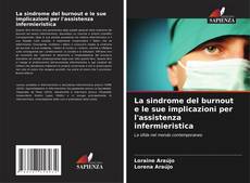 Обложка La sindrome del burnout e le sue implicazioni per l'assistenza infermieristica