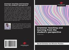 Portada del libro de Grammar teaching and learning from the student's perspective