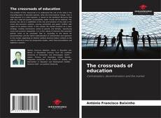 Capa do livro de The crossroads of education 