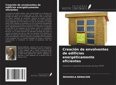 Portada del libro de Creación de envolventes de edificios energéticamente eficientes