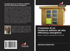 Bookcover of Creazione di un involucro edilizio ad alta efficienza energetica