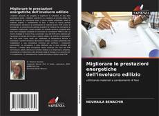 Buchcover von Migliorare le prestazioni energetiche dell'involucro edilizio