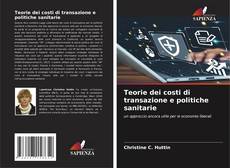 Buchcover von Teorie dei costi di transazione e politiche sanitarie