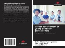 Capa do livro de Career development of young dentistry professionals 