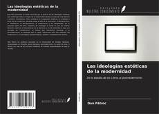Buchcover von Las ideologías estéticas de la modernidad