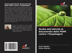Bookcover of Studio dell'attività di biocontrollo delle PGPR contro i fitopatogeni
