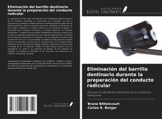 Portada del libro de Eliminación del barrillo dentinario durante la preparación del conducto radicular