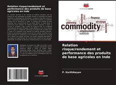 Borítókép a  Relation risque/rendement et performance des produits de base agricoles en Inde - hoz