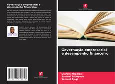 Bookcover of Governação empresarial e desempenho financeiro