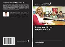 Capa do livro de Investigación en Educación V. I 