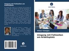 Bookcover of Umgang mit Fehlzeiten am Arbeitsplatz