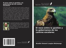 Borítókép a  El nexo entre la gestión y la gobernanza de los centros escolares - hoz