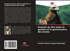 Borítókép a  Examen du lien entre la gestion et la gouvernance des écoles - hoz