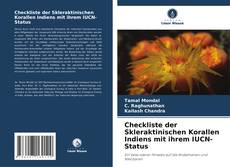 Checkliste der Skleraktinischen Korallen Indiens mit ihrem IUCN-Status kitap kapağı