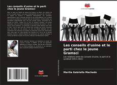 Copertina di Les conseils d'usine et le parti chez le jeune Gramsci