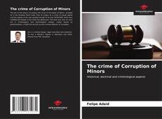 Bookcover of The crime of Corruption of Minors