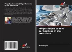 Buchcover von Progettazione di abiti per bambine in età prescolare