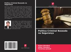 Política Criminal Baseada na Segurança kitap kapağı
