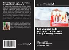 Copertina di Las ventajas de la piezoelectricidad en la cirugía preimplantaria