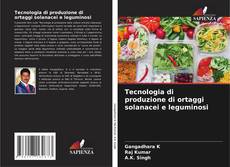 Tecnologia di produzione di ortaggi solanacei e leguminosi kitap kapağı