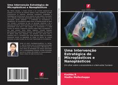 Buchcover von Uma Intervenção Estratégica de Microplásticos e Nanoplásticos
