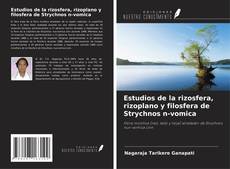 Bookcover of Estudios de la rizosfera, rizoplano y filosfera de Strychnos n-vomica