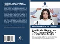 Bookcover of Emotionale Distanz zum Vater, Kommunikation in der elterlichen Familie