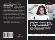 Bookcover of Emotional distance with the father, communication in the parental family
