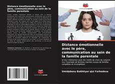 Обложка Distance émotionnelle avec le père, communication au sein de la famille parentale