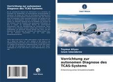 Borítókép a  Vorrichtung zur autonomen Diagnose des TCAS-Systems - hoz