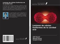 Buchcover von Lesiones de células fusiformes de la cavidad oral