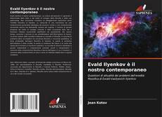 Evald Ilyenkov è il nostro contemporaneo kitap kapağı