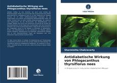 Capa do livro de Antidiabetische Wirkung von Phlogacanthus thyrsiflorus nees 